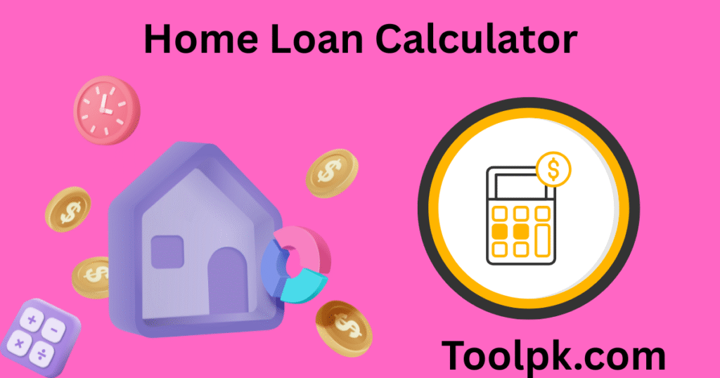Home Loan Calculator