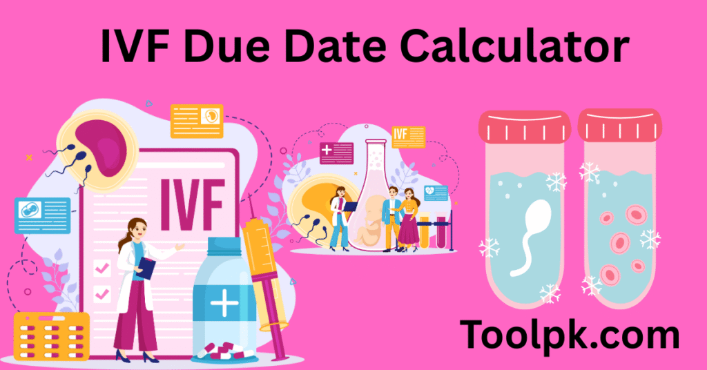 IVF Due Date Calculator