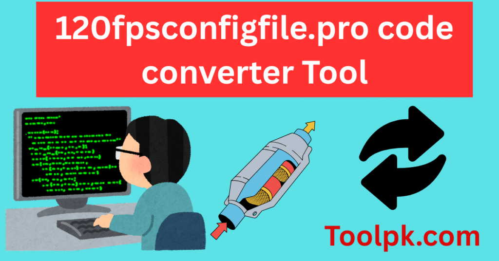 120fpsconfigfile.pro code converter Tool 120fpsconfigfile.pro code converter Tool